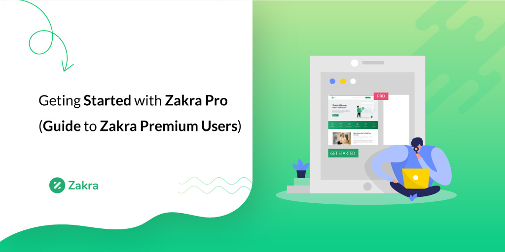 Getting Started with Zakra Pro (Guide-to-Zakra-Premium-Users)